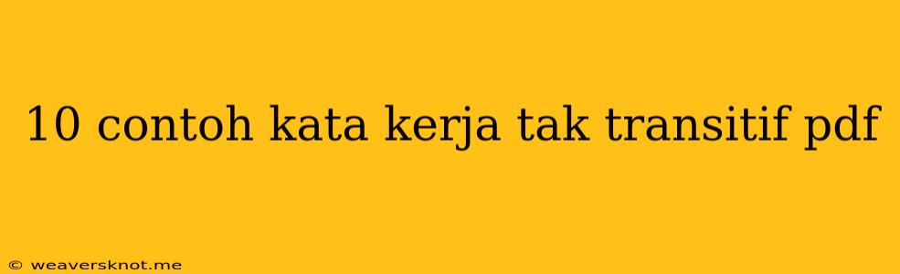 10 Contoh Kata Kerja Tak Transitif Pdf