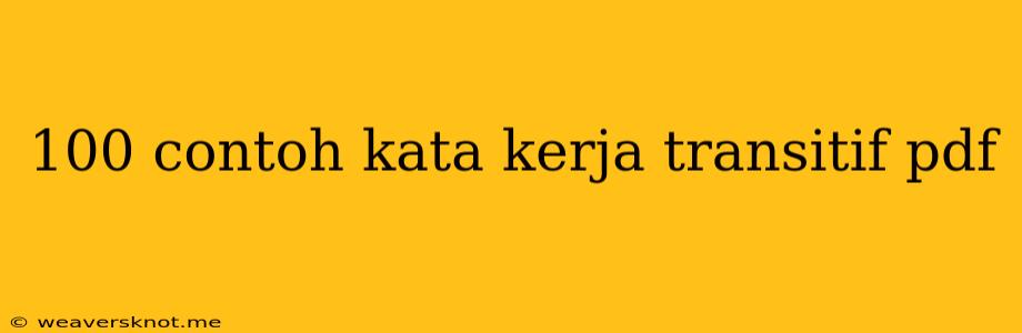 100 Contoh Kata Kerja Transitif Pdf