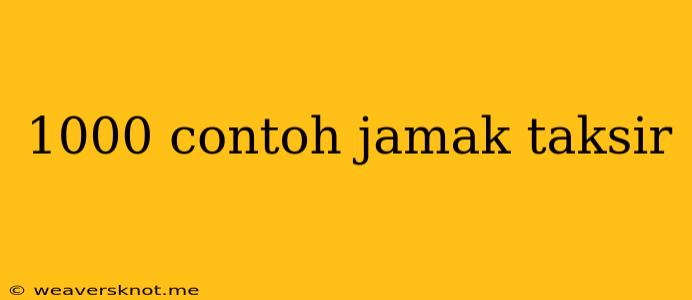 1000 Contoh Jamak Taksir