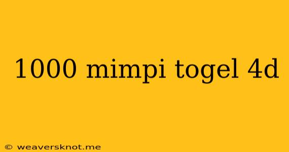 1000 Mimpi Togel 4d