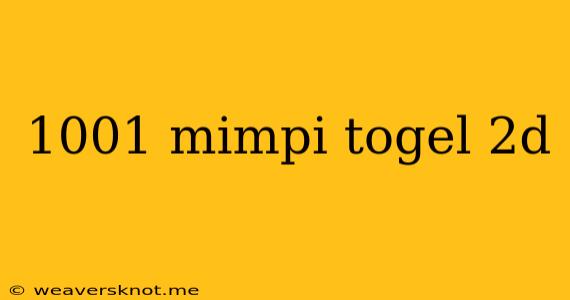 1001 Mimpi Togel 2d