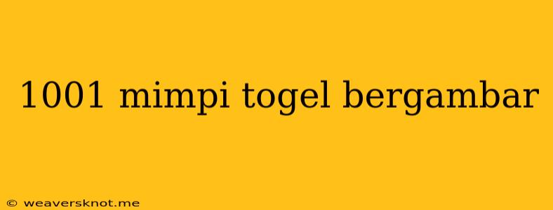 1001 Mimpi Togel Bergambar