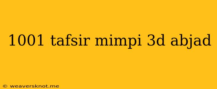 1001 Tafsir Mimpi 3d Abjad