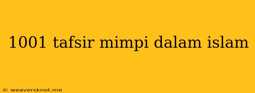 1001 Tafsir Mimpi Dalam Islam