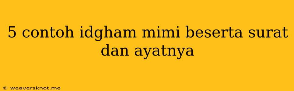 5 Contoh Idgham Mimi Beserta Surat Dan Ayatnya