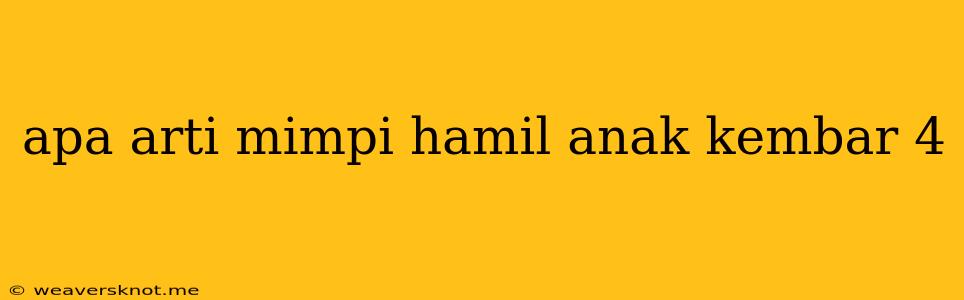 Apa Arti Mimpi Hamil Anak Kembar 4