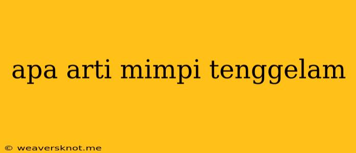 Apa Arti Mimpi Tenggelam