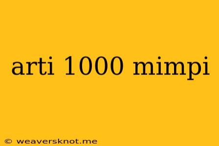 Arti 1000 Mimpi