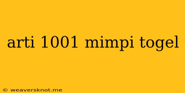 Arti 1001 Mimpi Togel