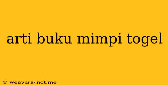 Arti Buku Mimpi Togel