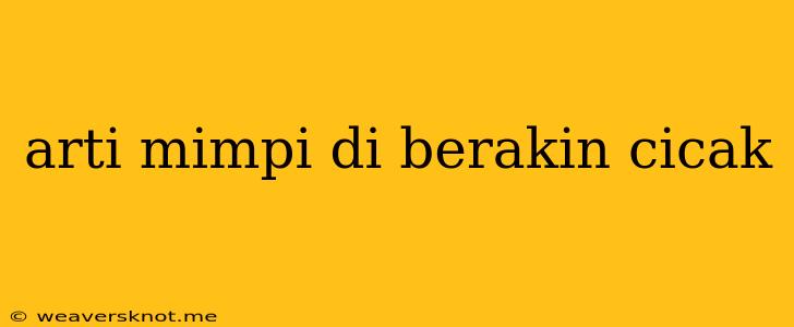 Arti Mimpi Di Berakin Cicak