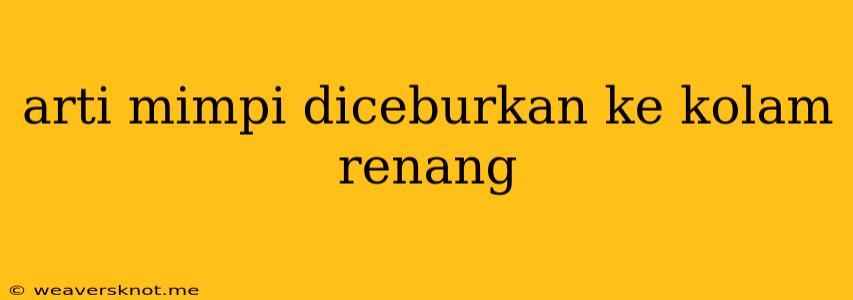 Arti Mimpi Diceburkan Ke Kolam Renang