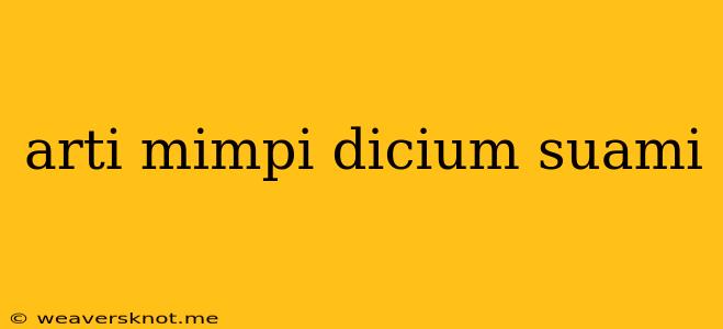 Arti Mimpi Dicium Suami