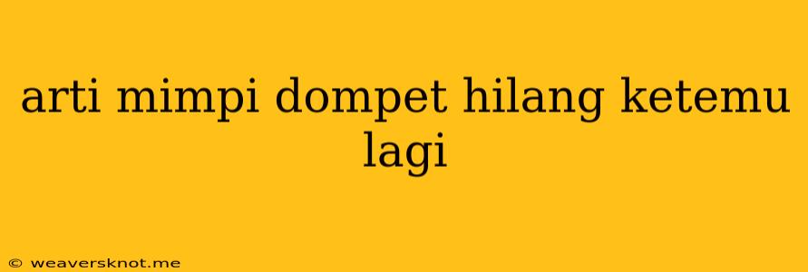 Arti Mimpi Dompet Hilang Ketemu Lagi