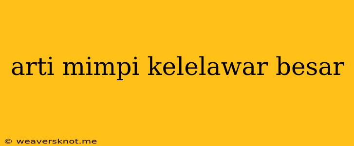 Arti Mimpi Kelelawar Besar