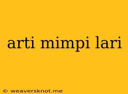 Arti Mimpi Lari