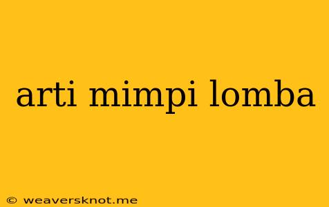 Arti Mimpi Lomba