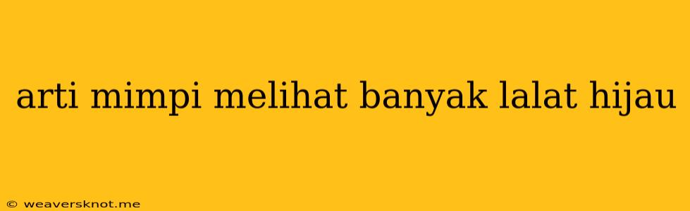 Arti Mimpi Melihat Banyak Lalat Hijau