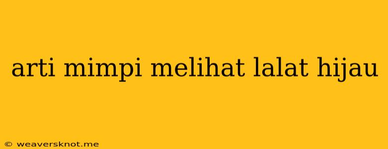 Arti Mimpi Melihat Lalat Hijau