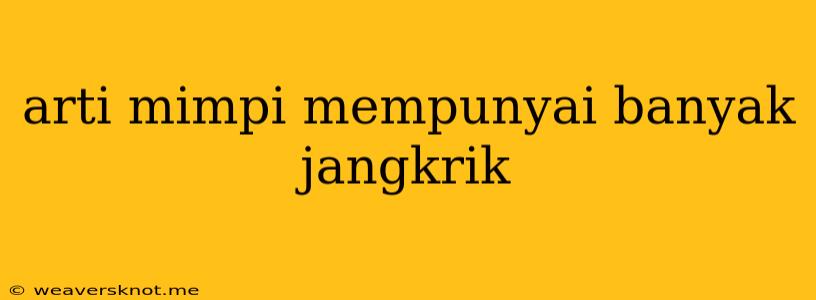 Arti Mimpi Mempunyai Banyak Jangkrik