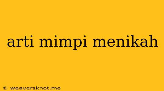 Arti Mimpi Menikah