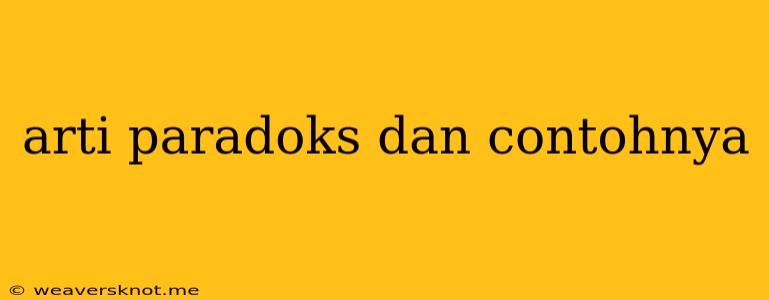 Arti Paradoks Dan Contohnya