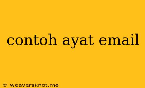 Contoh Ayat Email