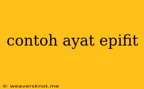 Contoh Ayat Epifit