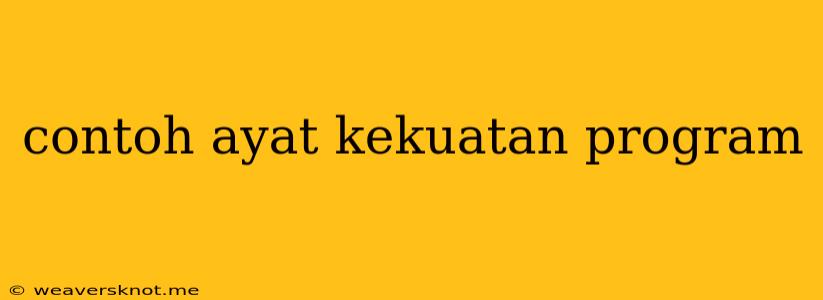 Contoh Ayat Kekuatan Program