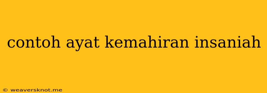 Contoh Ayat Kemahiran Insaniah