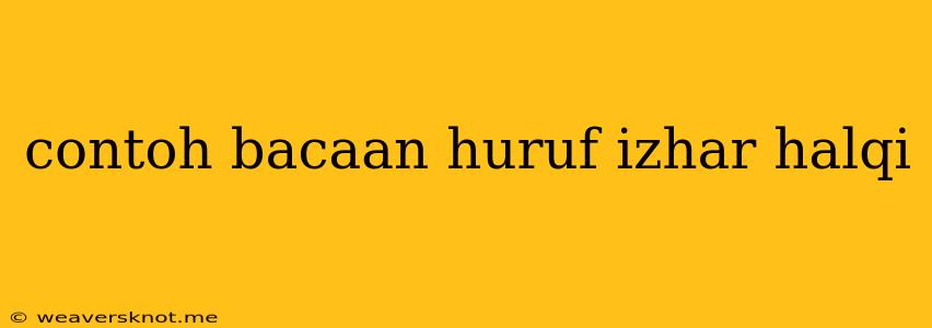 Contoh Bacaan Huruf Izhar Halqi