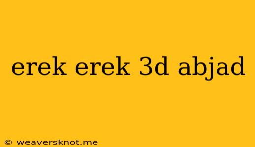 Erek Erek 3d Abjad