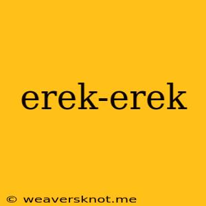 Erek-erek