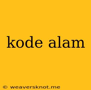 Kode Alam