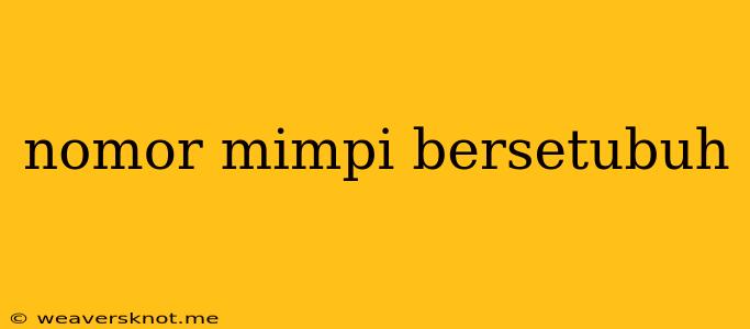 Nomor Mimpi Bersetubuh